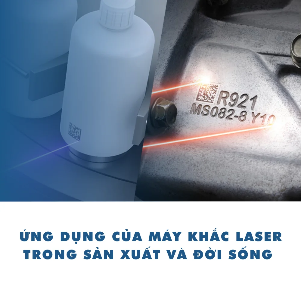 Ứng dụng của máy khắc laser trong sản xuất và đời sống