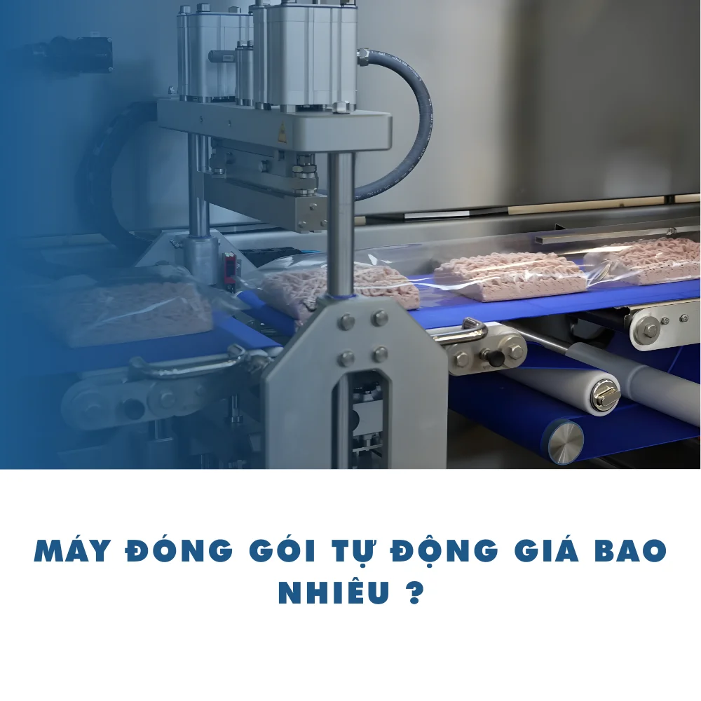Máy đóng gói tự động giá bao nhiêu?