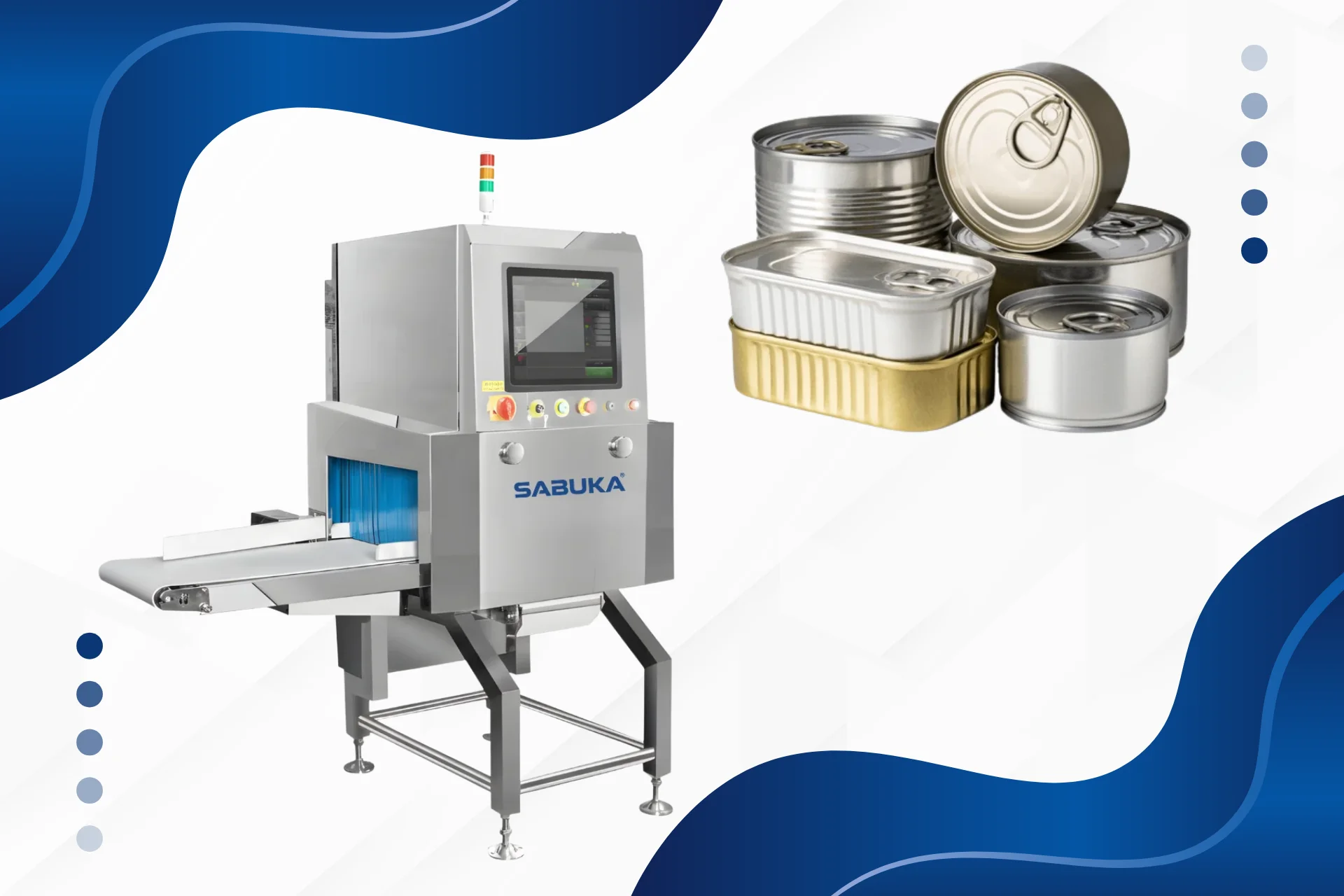 Phù hợp cho thực phẩm đóng hộp kích thước lớn, sản phẩm xuất khẩu yêu cầu tiêu chuẩn cao