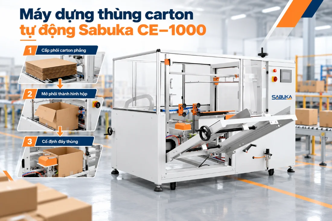 Máy dựng thùng carton tự động Sabuka CE–1000